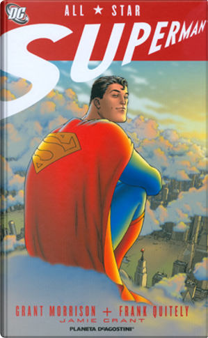All Star Superman by Frank Quitely, Grant Morrison, Jamie Grant