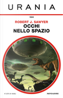 Occhi nello spazio by Robert J. Sawyer