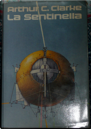 La sentinella by Arthur C. Clarke