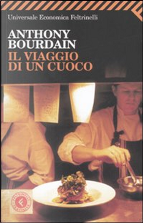 Il viaggio di un cuoco by Anthony Bourdain