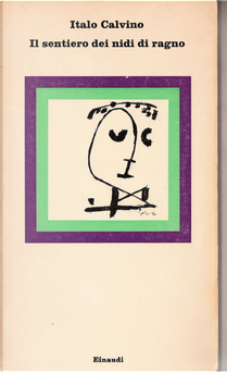 Il sentiero dei nidi di ragno by Italo Calvino