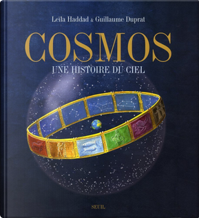 Cosmos by Guillaume Duprat, Leïla Haddad