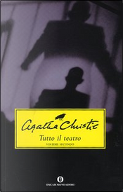 Tutto il teatro. Vol.2 by Agatha Christie