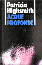 Acque profonde by Patricia Highsmith