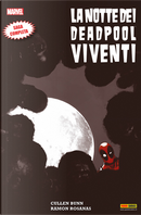 La notte dei Deadpool viventi by Cullen Bunn, Rick Spears