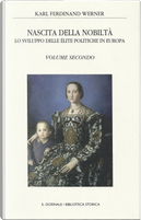 Nascita della nobiltà - Vol. 2 by Karl Ferdinand Werner