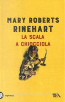 La scala a chiocciola by Mary Roberts Rinehart