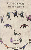 Tu non tacere by Fulvio Ervas