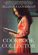 The Cookbook Collector by Allegra Goodman