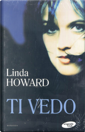 Ti vedo by Linda Howard