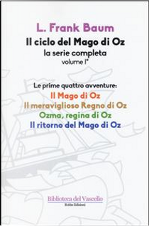 Il ciclo del mago di Oz by L. Frank Baum