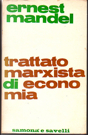 Trattato marxista di economia by Ernest Mandel