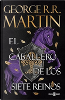 El caballero de los Siete Reinos by George R. R. Martin