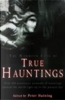 The Mammoth Book of True Hauntings by Peter Haining