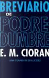 Breviario de podredumbre by E. M. Cioran