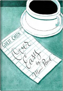 Over Easy by Mimi Pond