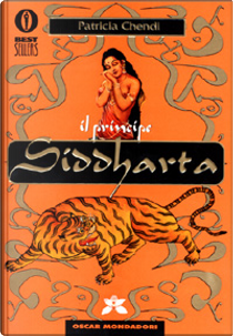 Il principe Siddharta. Fuga dalla reggia. Le quattro verità. Il sorriso del Buddha by Patricia Chendi