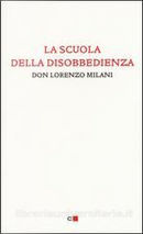 La scuola della disobbedienza by Lorenzo Milani