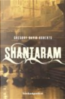 Shantaram by Gregory David Roberts