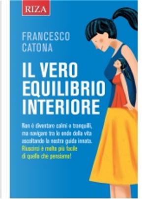 Il vero equilibrio interiore by Francesco Catona