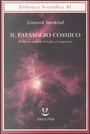 Il paesaggio cosmico by Leonard Susskind