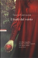 I frutti del vento by Tracy Chevalier