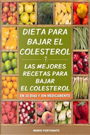 Dieta Para Bajar el Colesterol by Mario Fortunato