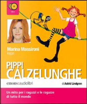 Pippi Calzelunghe by Astrid Lindgren