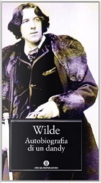 Autobiografia di un dandy by Oscar Wilde