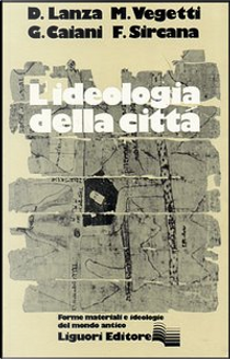 L'ideologia della città by Diego Lanza