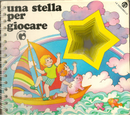 Una stella per giocare by Nadia Pazzaglia, Tiziano Sclavi