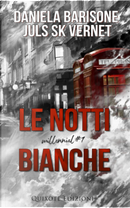 Le notti bianche by Daniela Barisone, Juls SK Vernet