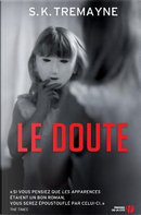 Le doute by S. K. Tremayne