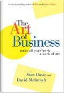 The Art of Business by David McIntosh, Stan Davis