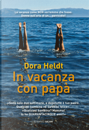 In vacanza con papà by Dora Heldt