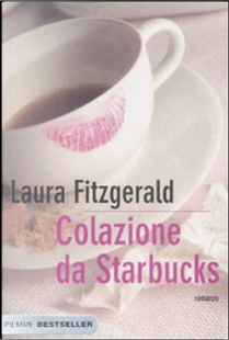 Colazione da Starbucks by Laura Fitzgerald
