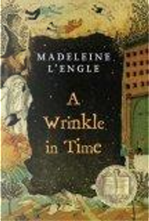 A Wrinkle in Time by Madeleine L'engle