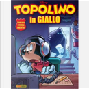 Topolino in Giallo n. 5 by Angelo Palmas, Bruno Concina, Carol & Pat McGreal, Casty, Giorgio Martignoni, Osvaldo Pavese