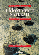 I monumenti naturali della val d'Adige e dei dintorni by Christoph Mayr, Peter Ortner