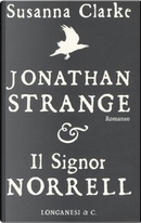 Jonathan Strange & il signor Norrell by Susanna Clarke