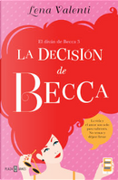 La decisión de Becca by Lena Valenti