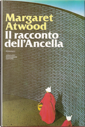 Il racconto dell'Ancella by Margaret Atwood