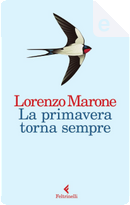 La primavera torna sempre by Lorenzo Marone