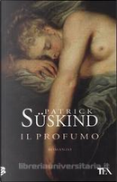Il profumo by Patrick Süskind