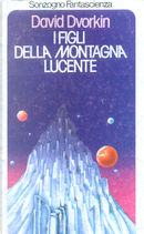 I figli della montagna lucente by David Dvorkin
