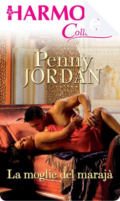 La moglie del marajà by Penny Jordan