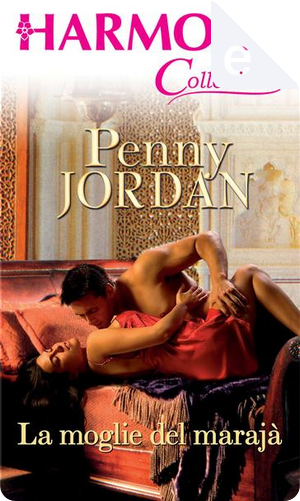 La moglie del marajà by Penny Jordan