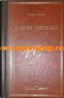 Il mare verticale by Saviane Giorgio