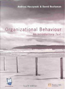Organizational Behaviour by Andrzej Huczynski, David A. Buchanan