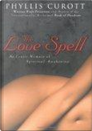 The Love Spell by Phyllis Curott